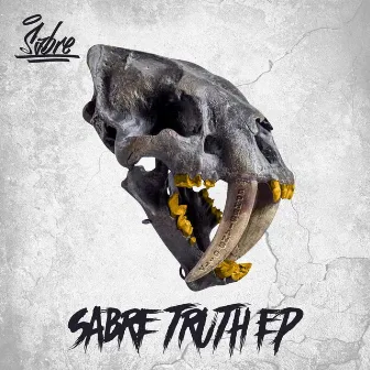 Sabre Truth EP by #SABRE