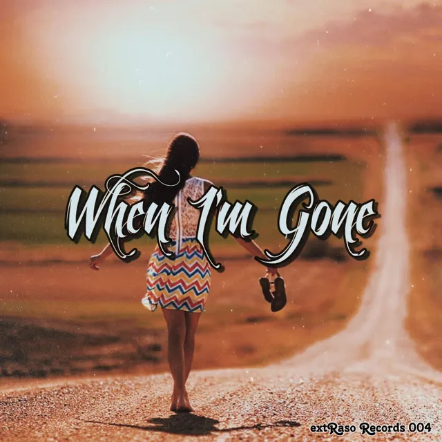 When I'm Gone