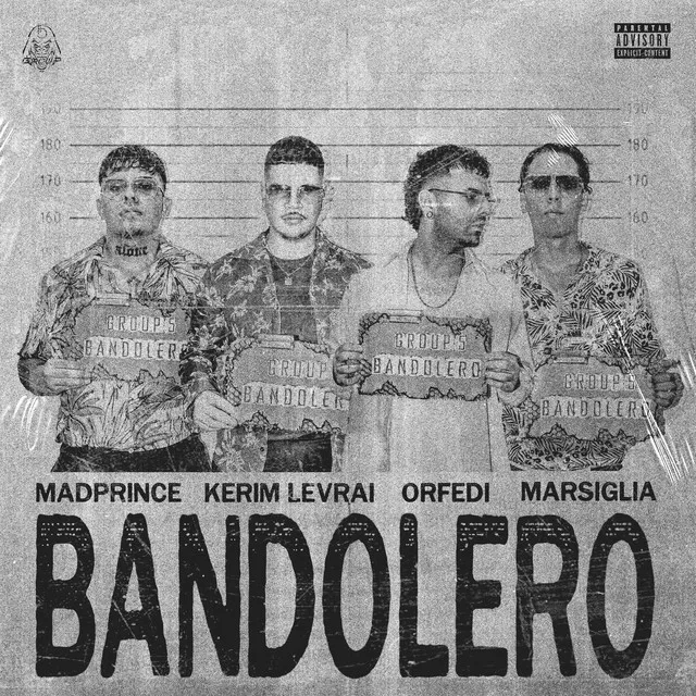 BANDOLERO (feat. Kerim Levrai, Madprince, Marsiglia, Orfedi)