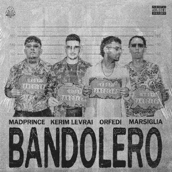 BANDOLERO (feat. Kerim Levrai, Madprince, Marsiglia, Orfedi) by Asset