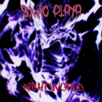 Night World by $SXHO PLAYA