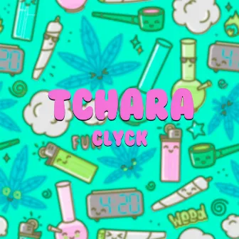 Tchara by Clyck