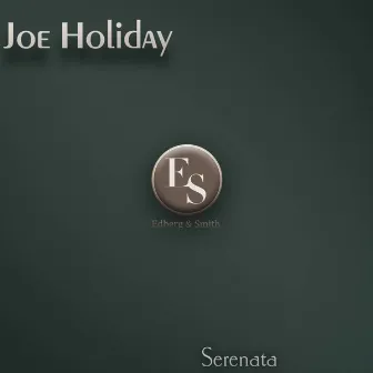 Serenata by Joe Holiday