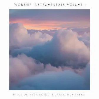 Worship Instrumentals Volume I by Hillside Recording