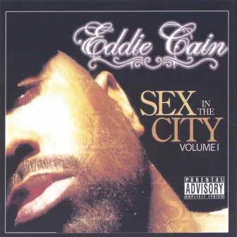 Sex In The City Volume 1 by Eddie Cain