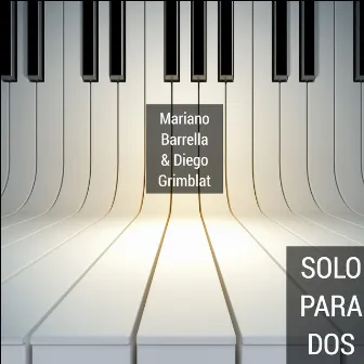 Solo Para Dos by Mariano Barrella