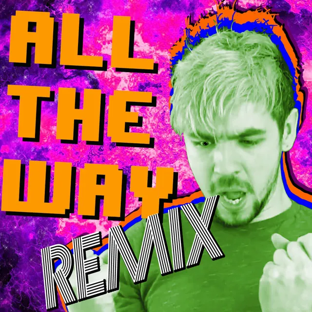 All the Way - Pop Remix