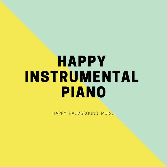 Happy Instrumental Piano