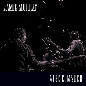 Vibe Changer by Jamie Murray