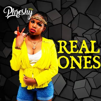 Real Ones by Phreshy