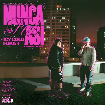 Nunca Fui Así by IcyCold