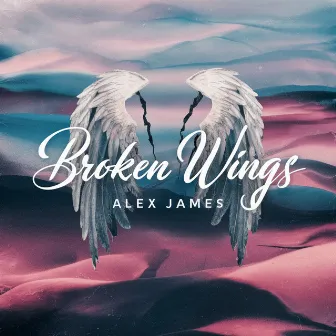 Broken Wings by Alex James