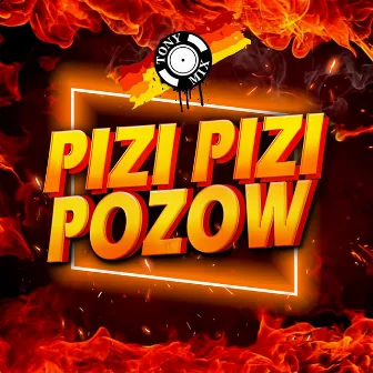 Pizi Pizi Pozow by Tony Mix