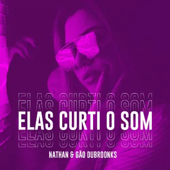 Elas Curti O Som by Casa De Musique