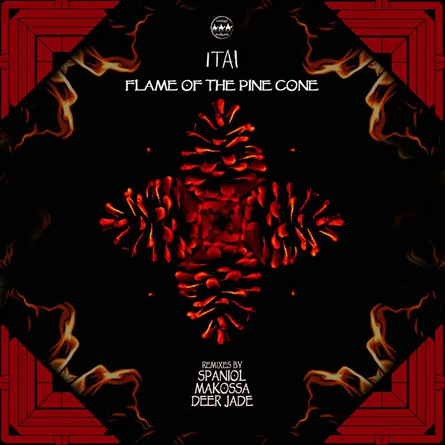 Flame of the Pine Cone - Deer Jade Remix