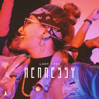 Hennessy by Lady Kash