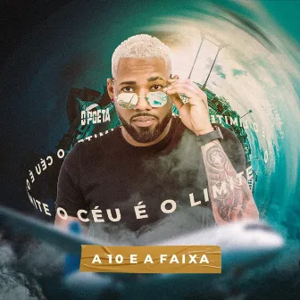 A 10 e a Faixa (Studio) by O Poeta