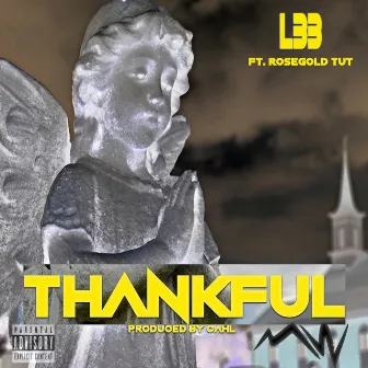 Thankful (feat. ROSEGOLD TUT) by Lee3