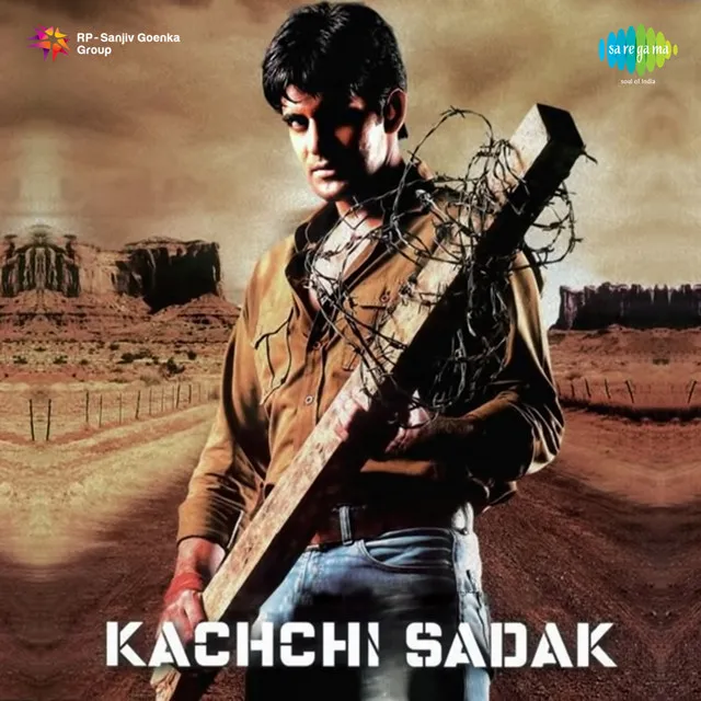 Kachchi Sadak (Original Motion Picture Soundtrack)