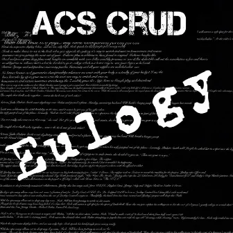 Eulogy by ACS Crud