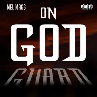 On God by MEL MAG$