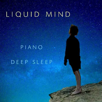 Liquid Mind (Piano Deep Sleep) by Meditation Piano