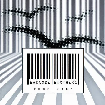 Dooh Dooh by Barcode Brothers