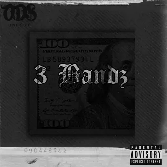 3 Bandz by stogie