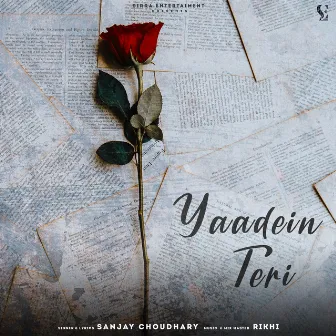 Yaadein teri by Sanjay Choudhary