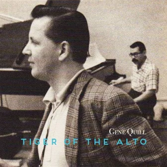 Tiger of the Alto by Gene Quill