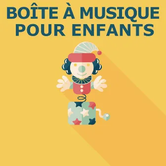 Boite À Musique Pour Enfants by Boîte à Musique