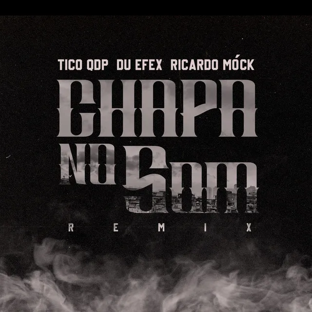 Chapa no Som - Remix