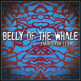 Belly Of The Whale by Janapriyan Levine