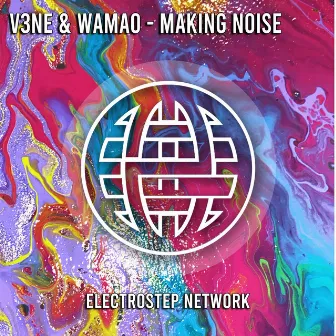 MAKING NOISE by V3NE