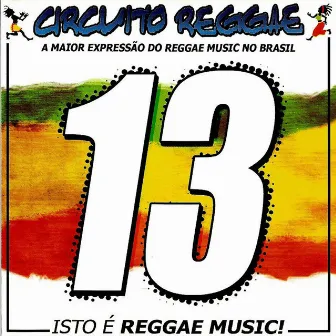 Circuito Reggae, Vol. 13 by Circuito Reggae