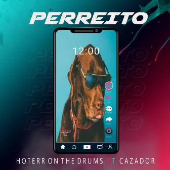 PERREITO by Hoterr On The Drums