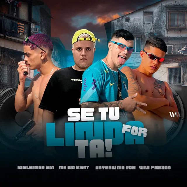 Se Tu For Linda Tá