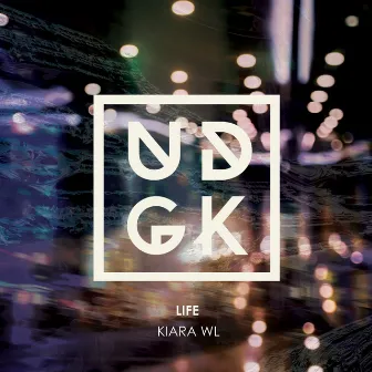 Life EP by Kiara WL