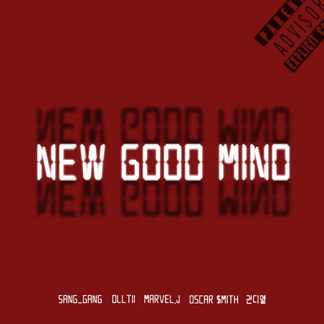 NEW GOOD MIND (FEAT. Olltii, Marvel.J, Oscar $mith)