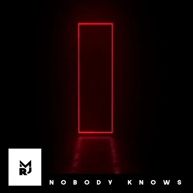 Nobody Knows