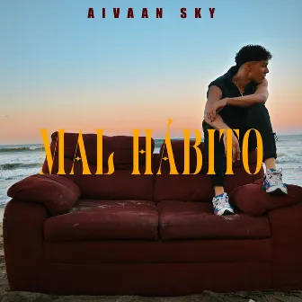 Mal Hábito by Aivaan Sky