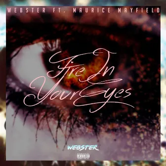 Fire In Your Eyes by Webster