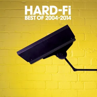 Best Of 2004 - 2014 by Hard-Fi