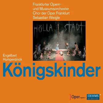 Humperdinck: Königskinder by Engelbert Humperdinck