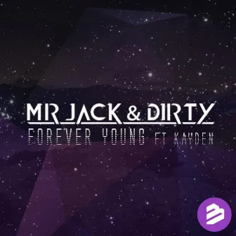 Forever Young (Original Extended Mix) by Mr Jack