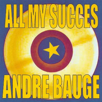 All My Succes by André Baugé