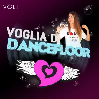 Voglia Di Dancefloor Volume 1 by Elena Tanz