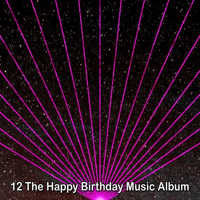 12 The Happy Birthday Music Album