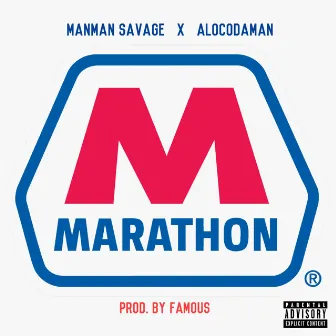 Marathon (feat. ManMan Savage) by Alocodaman