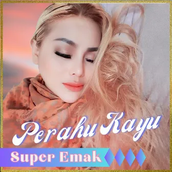 Perahu kayu by Super Emak